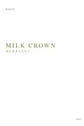 MILK CROWN おかあさんたちへ