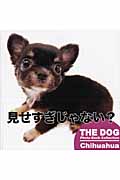 Chihuahua (THE DOG Photo Book Collection)