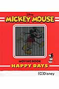 MICKEY MOUSE MOVING BOOK HAPPYDAYS