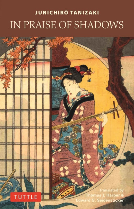 In Praise of Shadows 