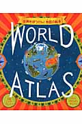WORLD ATLAS 世界をぼうけん!地図の絵本