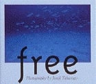 free 高砂淳二写真集 (TOUCH BOOKS)