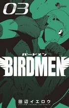 BIRDMEN (3) (少年サンデーコミックス)の詳細を見る