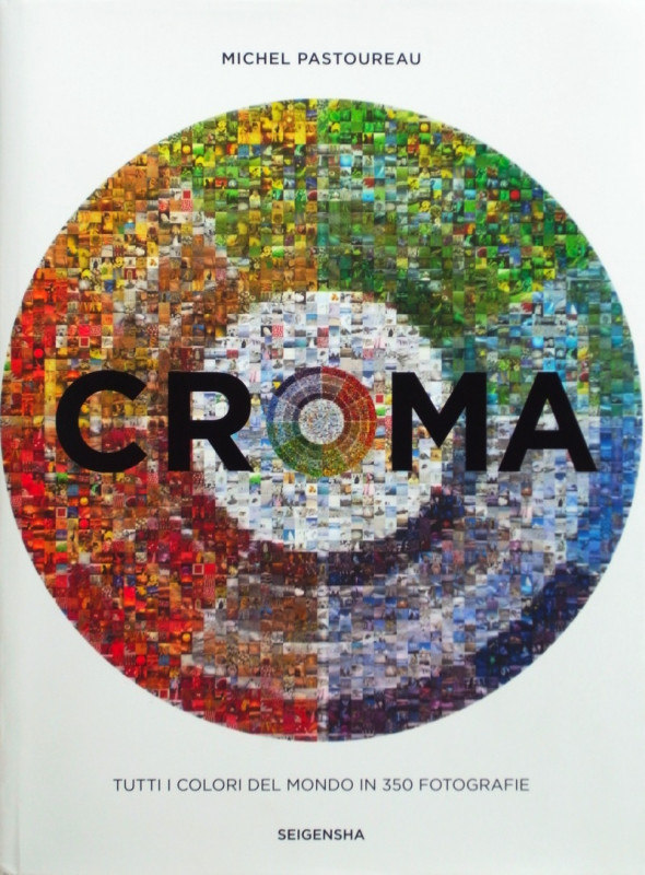 CROMA 色の世界・350のフォトグラフィーの詳細を見る