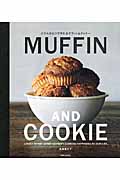 ボウルひとつで作れる MUFFIN AND COOKIE