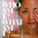 WHO AM I?WHAT AM I?