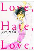 Love Hate Love. (フィールC)