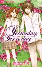 Yesterday,Yes a day (フラワーC)