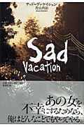 サッド・ヴァケイション