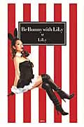 Be Bunny with LiLy