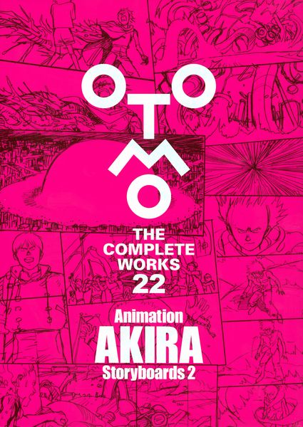 Animation AKIRA Storyboards 2 (OTOMO THE COMPLETE WORKS)